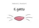 Il gatto. Ediz. a colori di Federica Z., Annalisa F., 2021, Youcanprint