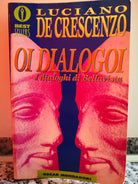 Oi Dialogoi,i dialoghi di bellavista di Luciano De Crescenzo,1990,Mondadori-F