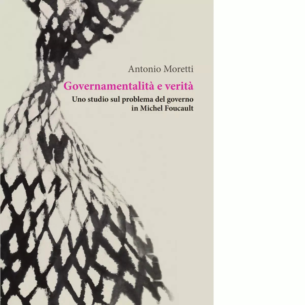 Governamentalit e verit di Antonio Moretti