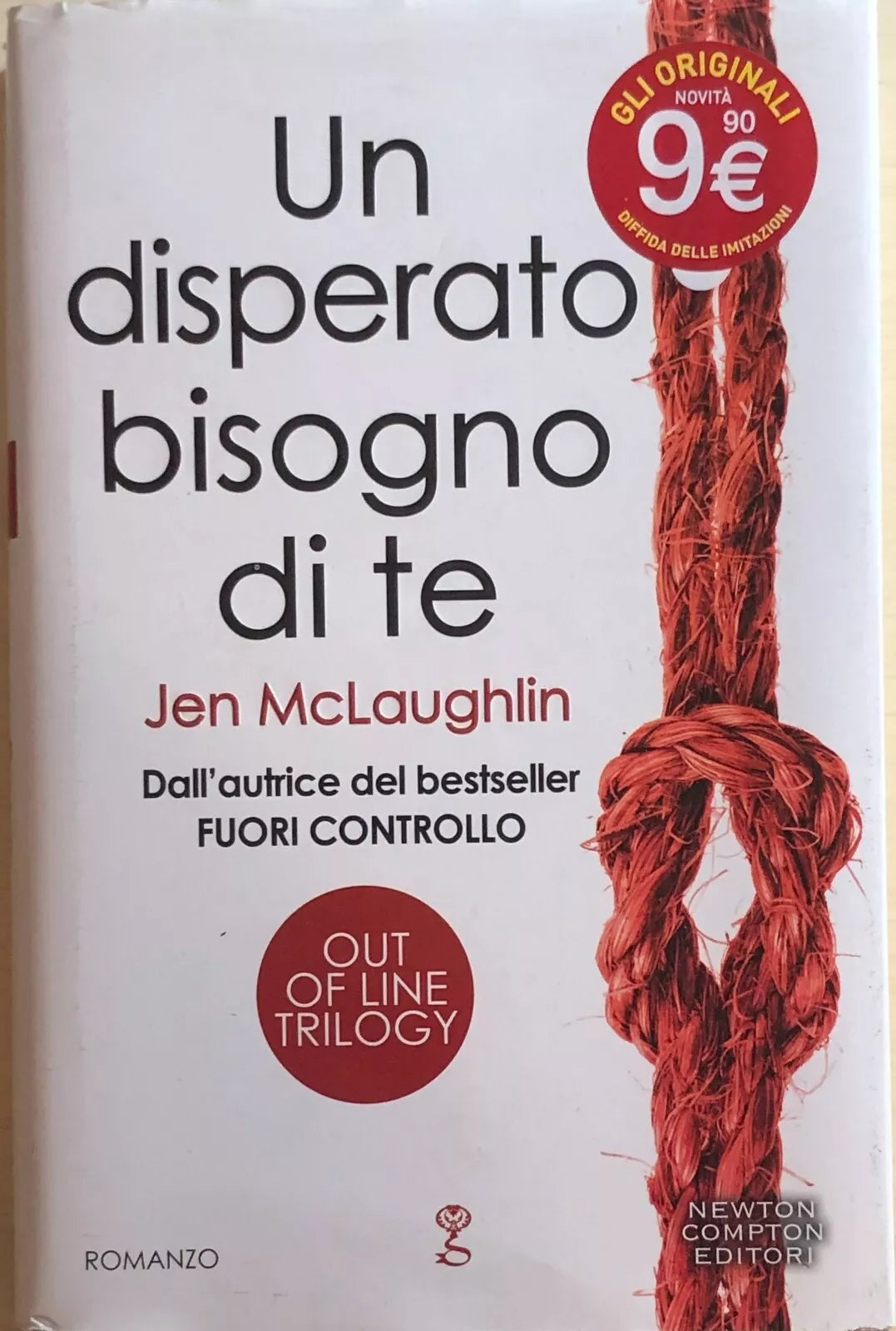 Un disperato bisogno di te. Out of line trilogy di Jen Mclaughlin, 2015, Newton