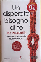 Un disperato bisogno di te. Out of line trilogy di Jen Mclaughlin, 2015, Newton