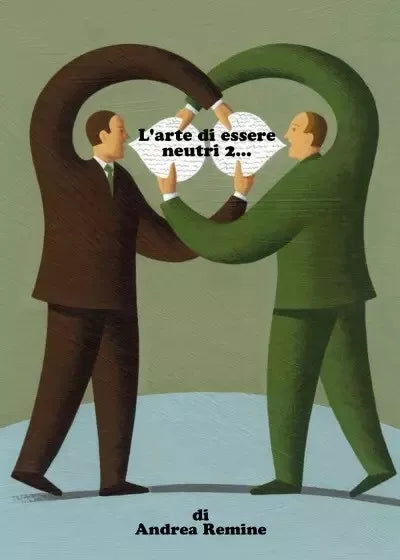 L arte di essere neutri 2 di Andrea Remine