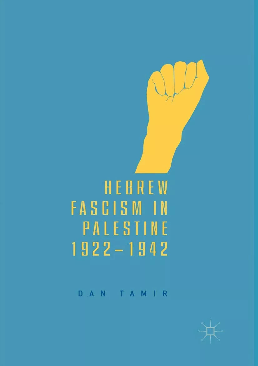Hebrew Fascism in Palestine