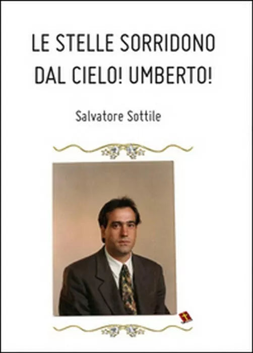 Le stelle sorridono dal cielo - Salvatore Sottile, 2014, Youcanprint