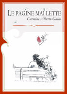 Le pagine mai lette di Carmine Alberto Gaito, 2019, Youcanprint