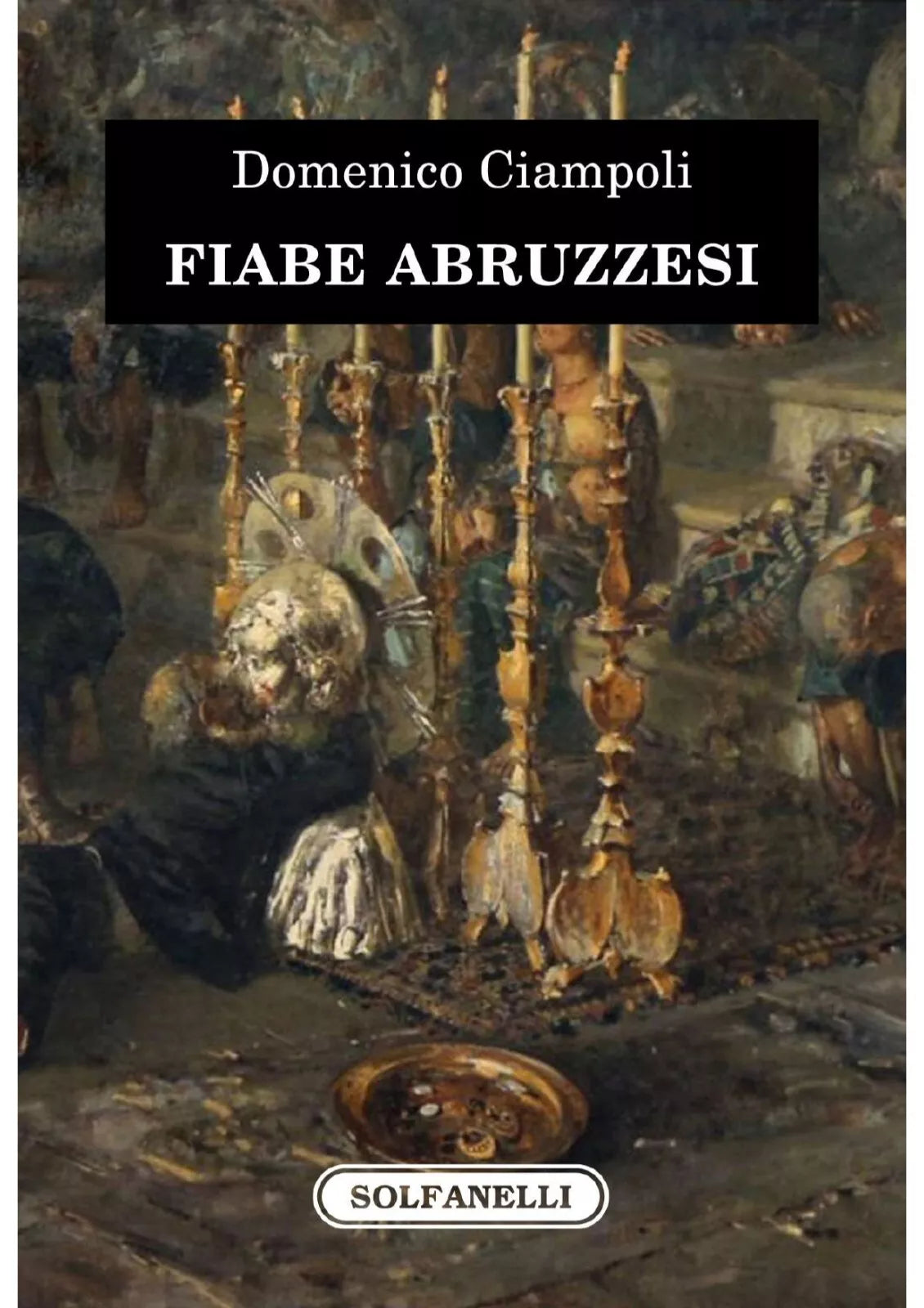 Fiabe abruzzesi di Domenico Ciampoli