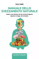 Manuale dello svezzamento naturale di Giulia Tanini