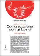 Guida pratica alla comunicazione con gli spiriti