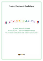 L’arcobaleno - Franco Emanuele Carigliano, Youcanprint - P