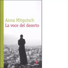 La voce del deserto di Anna Mitgutsch