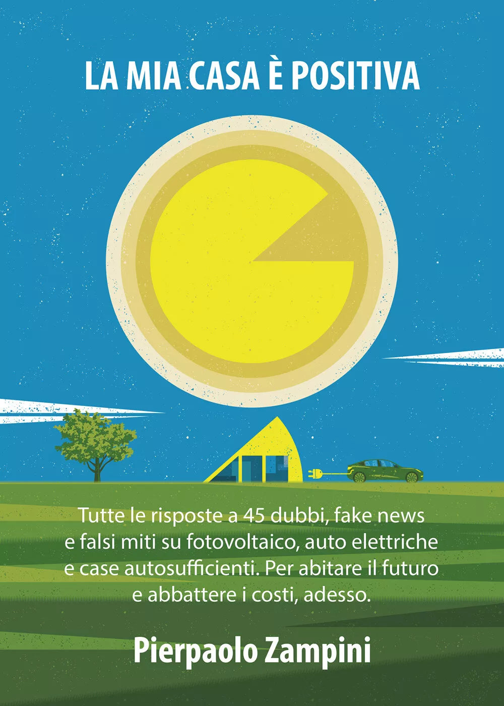 La mia casa positiva di Pierpaolo Zampini