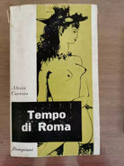 Tempo di Roma - A. Curvers - Bompiani - 1958 - AR