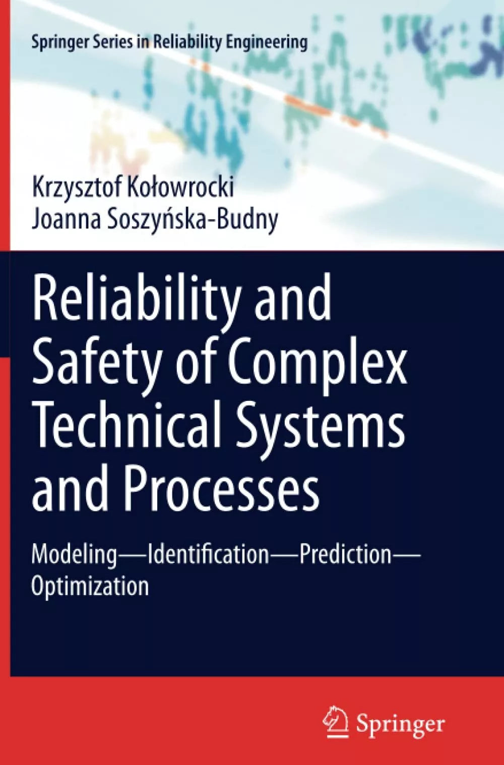 Reliability and Safety of Complex Technical Systems and Processes