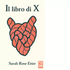 Il libro di X Libro di Sarah Rose Etter