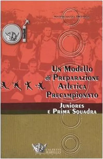 Un modello di preparazione atletica precampionato per juniores e prima squadra