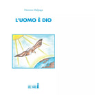 L uomo Dio di Malpaga Fiorenzo