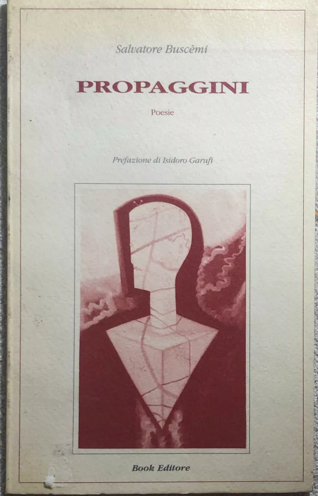 Propaggini CON AUTOGRAFO di Salvatore Buscemi, 1989, Book Editore