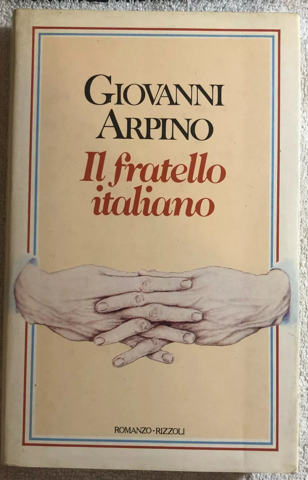 Il fratello italiano di Giovanni Arpino, 1980, Rizzoli