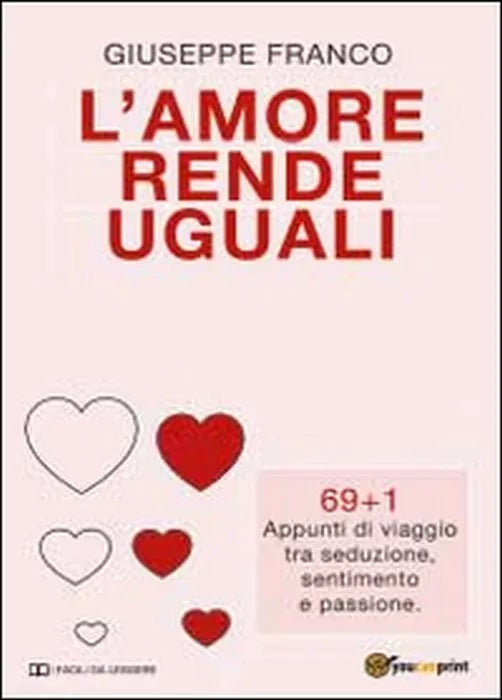 L’amore rende uguali - Giuseppe Franco, 2014, Youcanprint