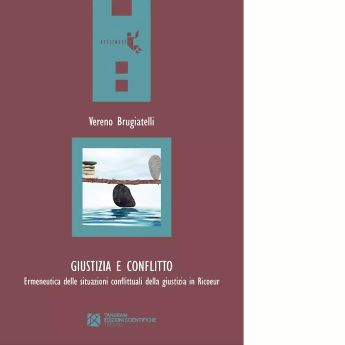 Giustizia e conflitto di Vereno Brugiatelli