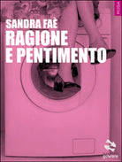 Ragione e pentimento di Sandra Fae, 2015, Goware