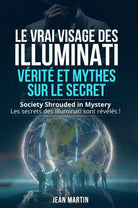 LE VRAI VISAGE DES ILLUMINATI