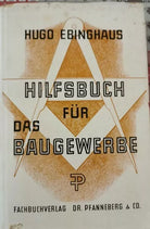 Hilfsbuch fur das Baugewerbe di Hugo Ebinghaus, 1951 - ER