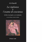 La vigilanza e l esame di coscienza di Ghaz l Al