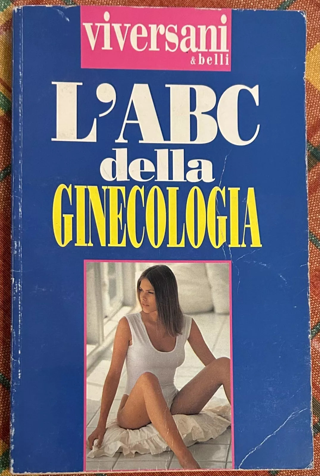 L ABC della ginecologia di Claudia Valeriani