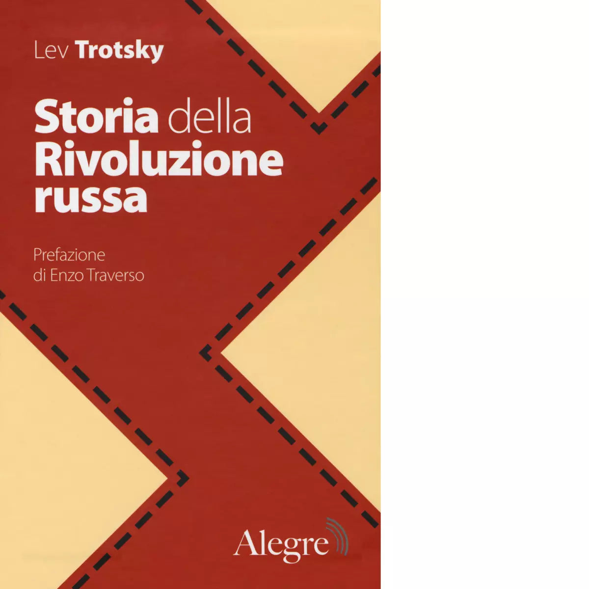 STORIA DELLA RIVOLUZIONE RUSSA di LEV TROTSKY