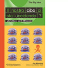 Il nostro cibo ci sta uccidendo Libri di base per il XXI secolo di Joy Manning