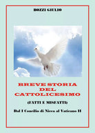 Breve storia del Cattolicesimo di Giulio Bozzi, 2020, Youcanprint