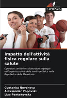 Impatto dell attivit fisica regolare sulla salute