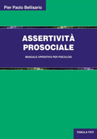 Assertivita prosociale di Pier Paolo Bellisario, 2021, Tabula Fati