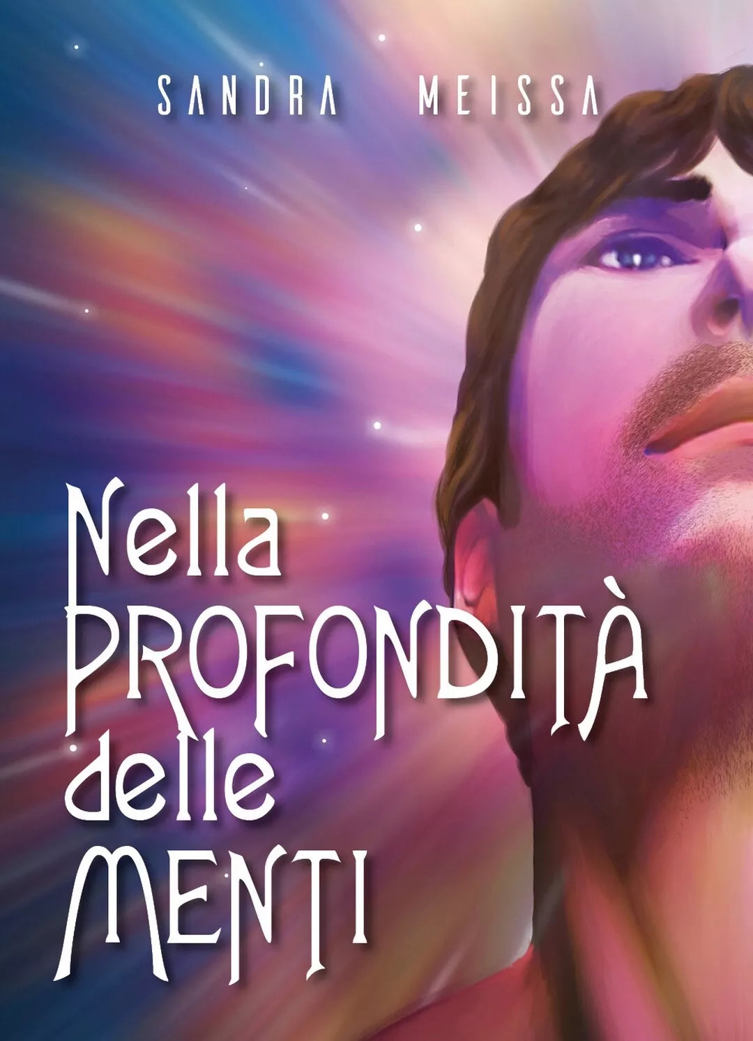 Nella profondita delle menti di Sandra Meissa, 2015, Youcanprint