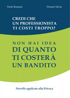 Credi che un professionista ti costi troppo? di Paolo Romani, Donato Salvia, 20