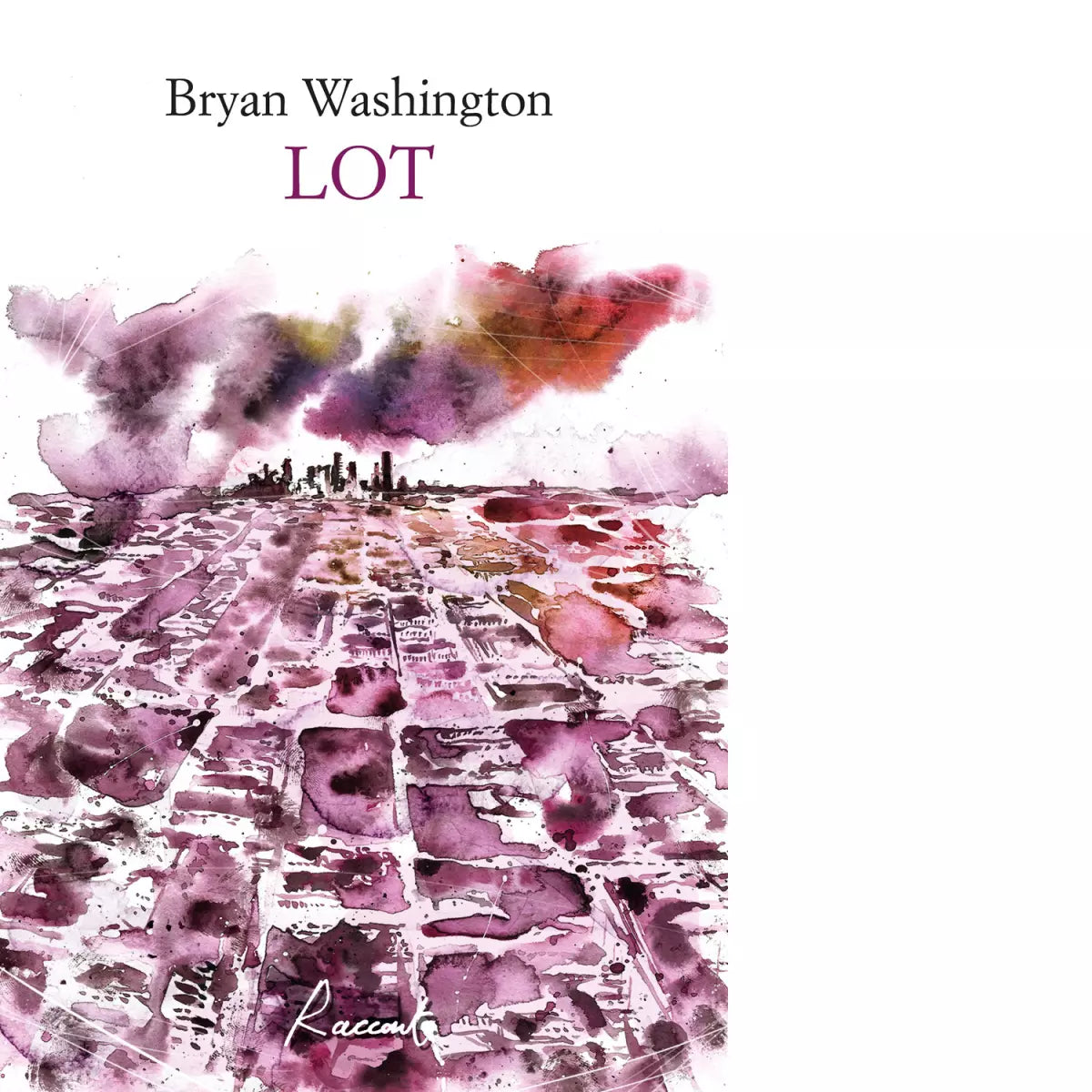 Lot Libro di Bryan Washington