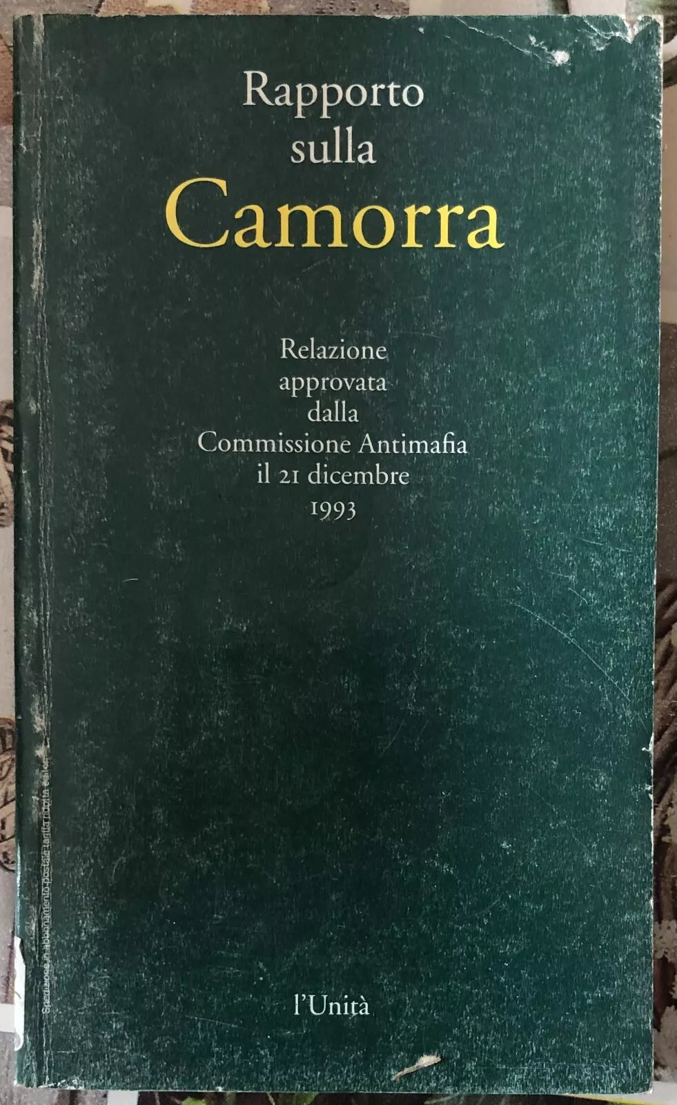 Rapporto sulla Camorra Relazione approvata dalla Commissione Antimafia il 21 di