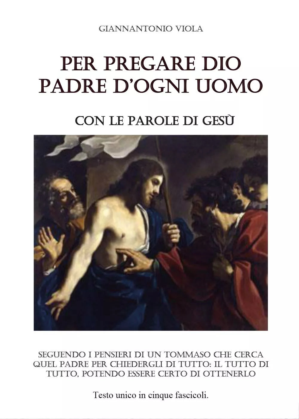 Per pregare Dio - Nuova Edizione di Giannantonio Viola, 2017, Youcanprint