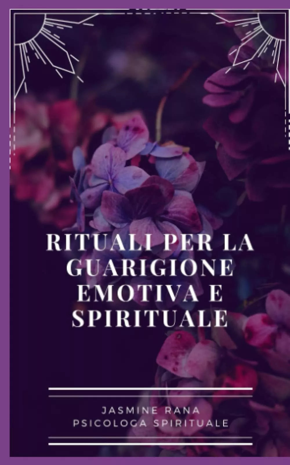 Rituali Per La Guarigione Emotiva E Spirituale