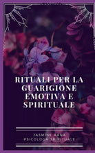 Rituali Per La Guarigione Emotiva E Spirituale