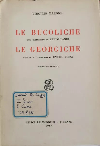 Le Bucoliche, Le Georgiche di Virgilio, Carlo Landi, Enrico Longi, 1964 - ER