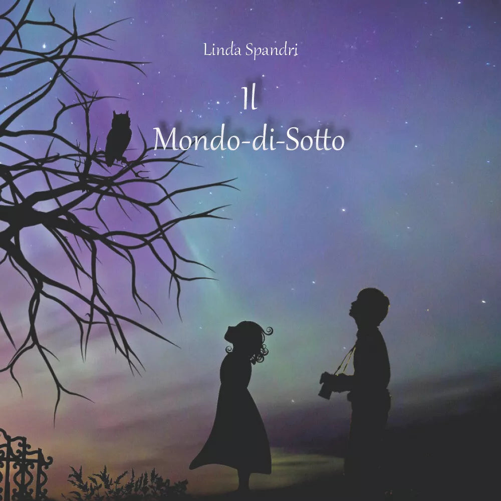 Il Mondo-di-Sotto - Linda Spandri, 2019, Youcanprint