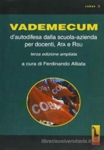 Vademecum d’autodifesa dalla scuola-azienda per docenti. ATA e RSU di Ferdinando