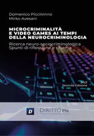 Microcriminalit e video games ai tempi della neurocriminologia