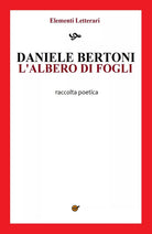 L’albero di fogli di Daniele Bertoni, 2020, Youcanprint