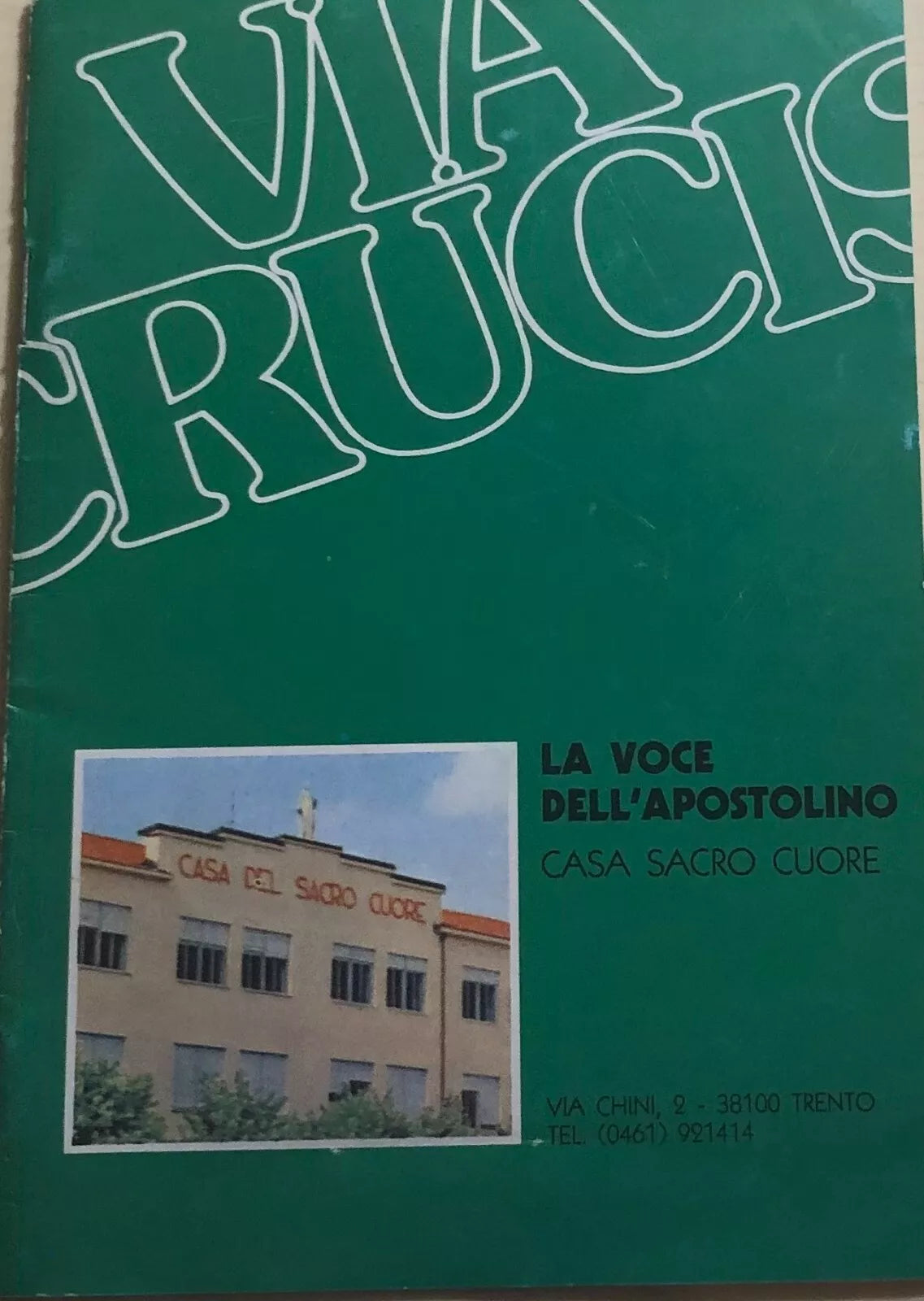 Via Crucis, La voce dell’Apostolino di Aa.vv., 1990, Casa Sacro Cuore
