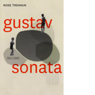 Gustav sonata di Rose Tremain