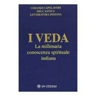 I Veda: La millenaria conoscenza spirituale indiana Om edizioni, 2019 - ER