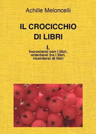Il crocicchio di libri I Incrociarsi con i libri